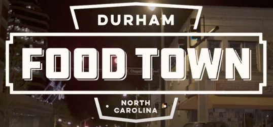 Durham Food Town Regional Travel News